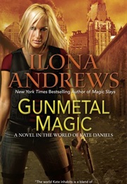 Gunmetal Magic (Ilona Andrews)