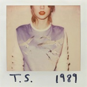 1. 1989 - Taylor Swift