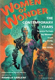 Women of Wonder: The Contemporary Years (Pamela Sargent)