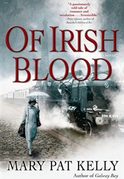 Of Irish Blood (Mary Pat Kelly)