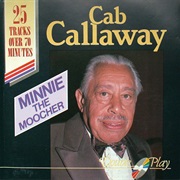 Calloway, Cab: Minnie the Moocher