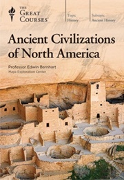 Ancient Civilizations of North America (Edwin Barnhart)