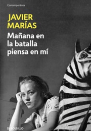 Mañana En La Batalla Piensa En Mí (Javier Marías)