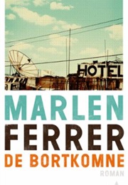 De Bortkomne (Marlen Ferrer)