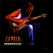 La Palo Desperado