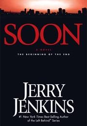 Soon (Jerry B Jenkins)