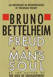 Freud and Man's Soul (Bruno Bettelheim)