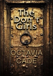 The Don't Girls (Octavia Cade)
