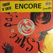Encore - Tongue 'N' Cheek
