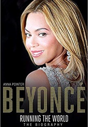 Beyoncé: Running the World (Anna Pointer)