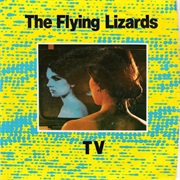 TV (Flying Lizards)