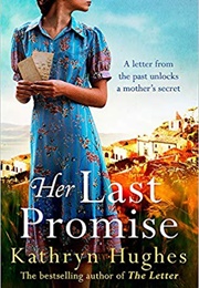 Her Last Promise (Kathyrn Huges)