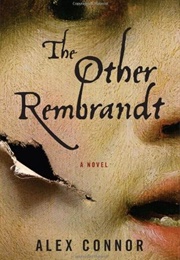 The Other Rembrandt (Alex Connor)