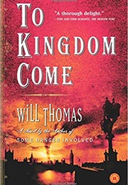 To Kingdom Come (Will Thomas)
