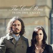 "From This Valley" – the Civil Wars