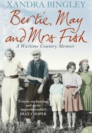 Bertie, May and Mrs. Fish (Xandra Bingley)