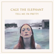 Mess Around - Cage the Elephant
