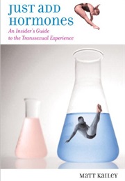 Just Add Hormones (Matt Kailey)