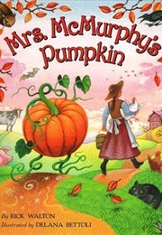 Mrs. McMurphy's Pumpkin (Rick Walton)