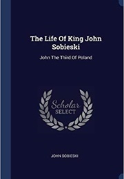Life of Sobieski (John Sobieski)