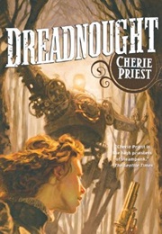 Dreadnought (Cherie Priest)