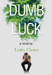 Dumb Luck (Lesley Choyce)