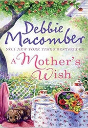A Mother's Wish (Debbie Macomber)