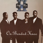 On Bended Knee - Boyz II Men