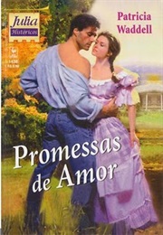 Promessas De Amor (Patricia Waddell)