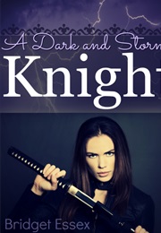 A Dark and Stormy Knight (Bridget Essex)