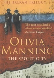 The Spoilt City (Olivia Manning)