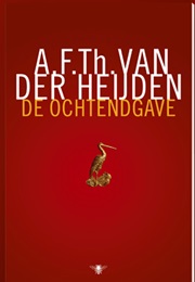 De Ochtendgave (A.F.Th. Van Der Heijden)