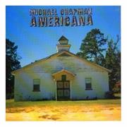 Michael Chapman Americana