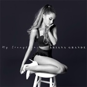17. My Everything - Ariana Grande