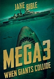 Mega 3: When Giants Collide (Jake Bible)
