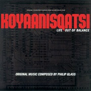 Philip Glass – Koyaanisqatsi