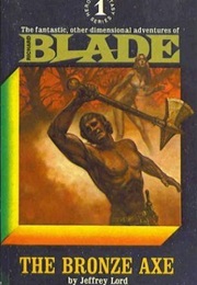 The Bronze Axe (Richard Blade #1) (Jeffrey Lord)