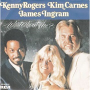 Kenny Rogers, Kim Carnes and James Ingram