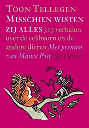 Misschien Wisten Zij Alles (Toon Tellegen)
