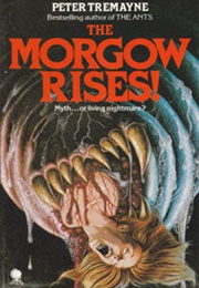 The Morgow Rises! (Peter Tremayne)