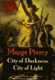 City of Darkness, City of Light (Marge Piercy)