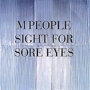 Sight for Sore Eyes - M People