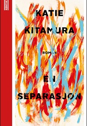 En Separasjon (Katie Kitamura)