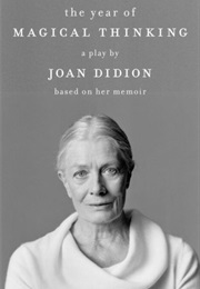The Year of Magical Thinking (Play) (Joan Didion)