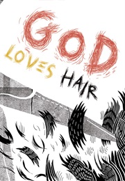 God Loves Hair (Vivek Shraya)