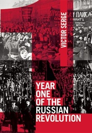 Year One of the Russian Revolution (Victor Serge)