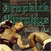 Dropkick Murphys - The Warrior&#39;s Code