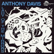 Anthony Davis - Lady of the Mirrors