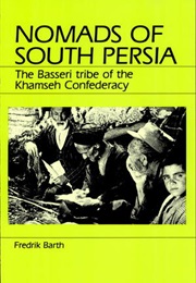 Nomads of South Persia (Fredrik Barth)
