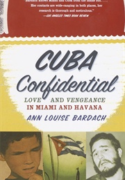 Cuba Confidential (Ann Louise Bardach)